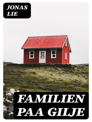 cover image of Familien paa Gilje